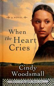 Cover of: When the Heart Cries (Sisters of the Quilt #1)