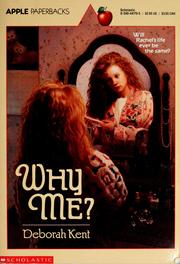 Cover of: Why me? by Deborah Kent