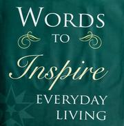 Cover of: Words to Inspire Everyday Living by 