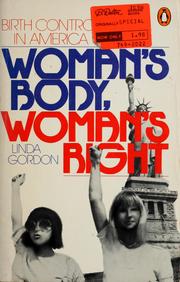 Cover of: Woman's body, woman's right: a social history of birth control in America