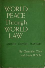 Cover of: World peace through world law by Clark, Grenville