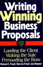 Cover of: Writing winning business proposals: your guide to landing the client, making the sale, persuading the boss