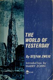 Cover of: The world of yesterday: an autobiography