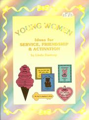 Cover of: Young Women ideas for service, friendship & activation