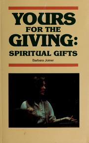 Cover of: Yours for the giving: spiritual gifts