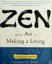 Cover of: Zen and art of making a living by Laurence G. Boldt
