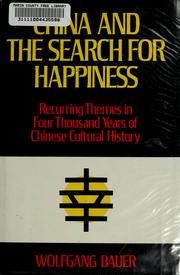 Cover of: China and the search for happiness by Bauer, Wolfgang