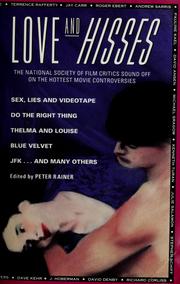 Cover of: Love and hisses: the National Society of Film Critics sound off on the hottest movie controversies