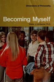Becoming myself by Walter J. Limbacher