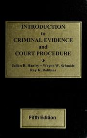 Cover of: Introduction to criminal evidence and court procedure by Julian R. Hanley