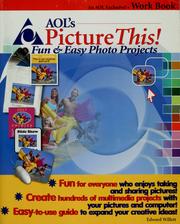 Cover of: AOL's picture this!: fun & easy photo projects