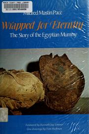 Cover of: Wrapped for eternity: the story of the Egyptian mummy.