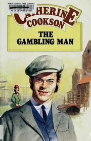 Cover of: The gambling man by Catherine Cookson