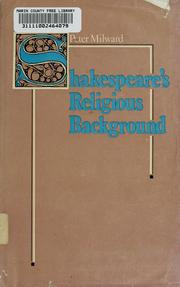 Cover of: Shakespeare's religious background by Peter Milward