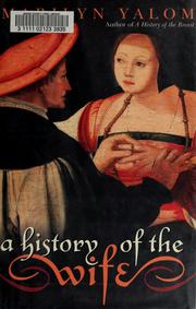 Cover of: A History of the Wife