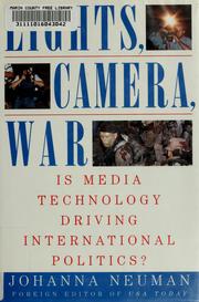 Cover of: Lights, camera, war: is media technology driving international politics?