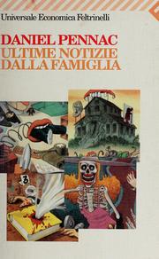 Cover of: Ultime notizie dalla famiglia by Daniel Pennac