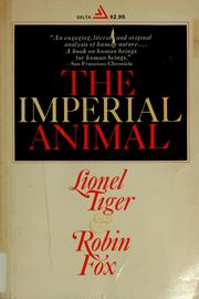 Cover of: The imperial animal by Lionel Tiger