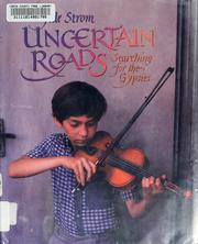 Cover of: Uncertain roads: searching for the gypsies