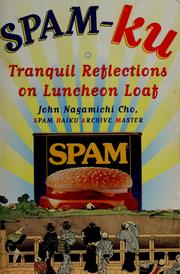 Cover of: SPAM-Ku: tranquil reflections on luncheon loaf