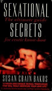 Cover of: Sexational secrets: erotic advice your mother never gave you