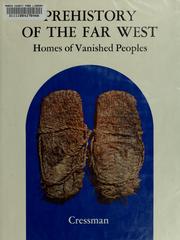 Cover of: Prehistory of the Far West by Luther Sheeleigh Cressman