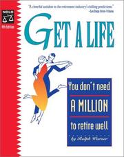 Cover of: Get a Life: You Don't Need a Million to Retire Well, Fourth Edition
