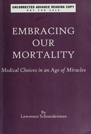 Cover of: Embracing Our Mortality | Lawrence Schneiderman