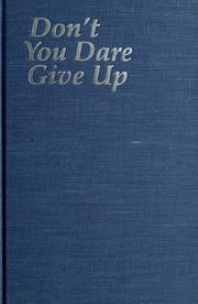 Cover of: Don't You Dare Give Up