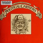 Cover of: The American Presidency in political cartoons, 1776-1976 by Blaisdell, Thomas C.