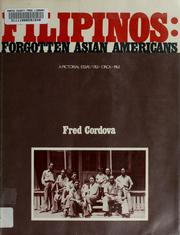 Cover of: Filipinos, forgotten Asian Americans | Fred Cordova