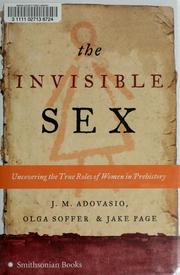 Cover of: The invisible sex by J. M. Adovasio