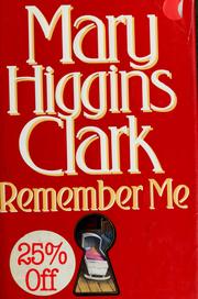 Cover of: Remember me by Mary Higgins Clark