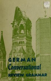 Cover of: German conversational review grammar by Walter E. Glaettli