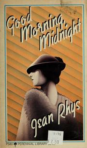 Cover of: Good morning, midnight / by Jean Rhys. by Jean Rhys