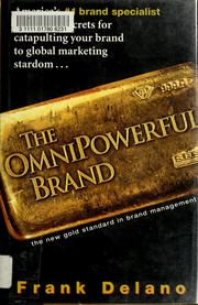 Cover of: The omnipowerful brand by Frank Delano