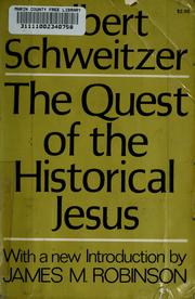 Cover of: The quest of the historical Jesus by Albert Schweitzer