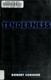 Cover of: Tenderness: a novel