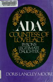 Cover of: Ada, Countess of Lovelace: Byron's legitimate daughter