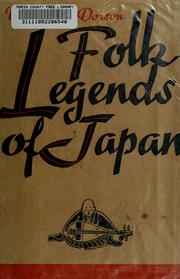 Cover of: Folk legends of Japan. by Richard Mercer Dorson