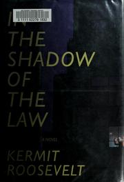 Cover of: In the shadow of the law by Roosevelt, Kermit