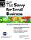 Cover of: Tax Savvy for Small Business