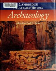 Cover of: The Cambridge illustrated history of archaeology by edited by Paul G. Bahn.