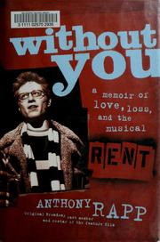 Cover of: Without you by Anthony Rapp