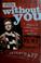 Cover of: Without you