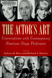 Cover of: The actor's art: conversations with contemporary American stage performers