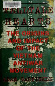 Cover of: Telltale hearts: the origins and impact of the Vietnam antiwar movement