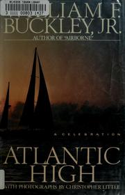 Cover of: Atlantic high by William F. Buckley