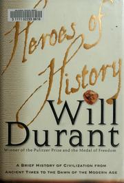 Cover of: Heroes of history by Will Durant