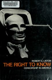 The right to know by Robert A. Liston